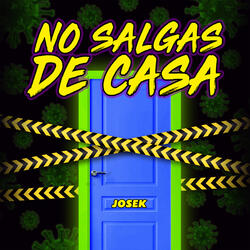 No Salgas de Casa