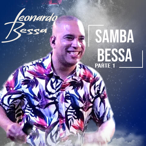 Samba Bessa, Pt. 1