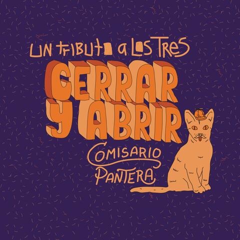 Un Tributo a los Tres: Cerrar y Abrir