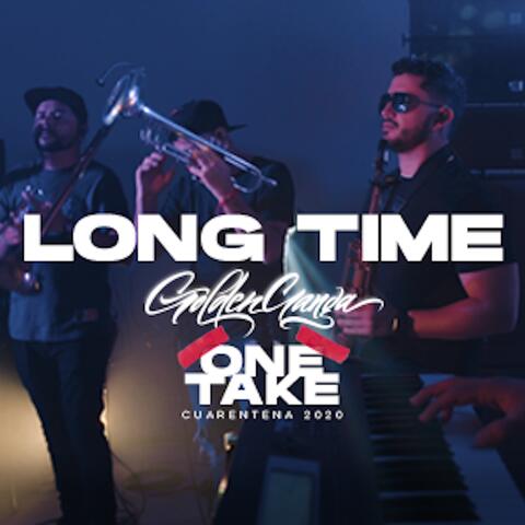 Long Time (One Take Cuarentena 2020)