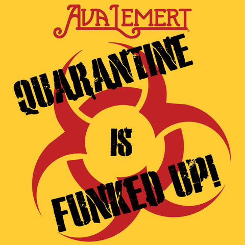 Quarantine Is Funked Up!