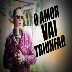 O Amor Vai Triunfar