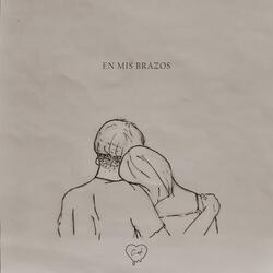 En Mis Brazos