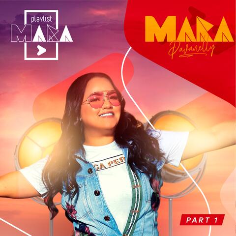 Playlist Mara, Pt. 1