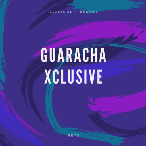Guaracha Xclusive