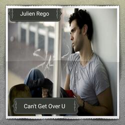 Can't Get over U