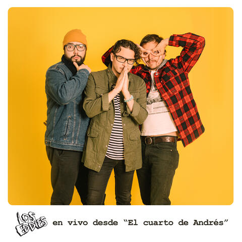 Los Eddies en Vivo Desde "El Cuarto de Andrés"