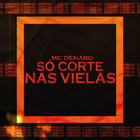 Só Corte nas Vielas