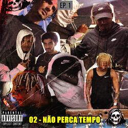 Não Perca Tempo, Ep. 1