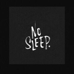 No Sleep