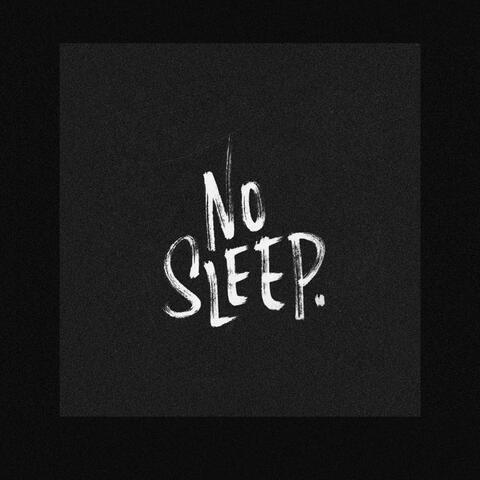 No Sleep