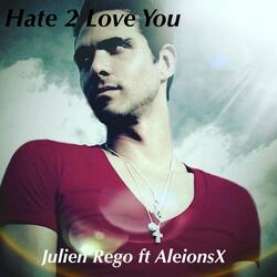 Hate 2 Love You