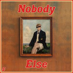 Nobody Else