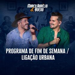 Programa de Fim de Semana / Ligação Urbana