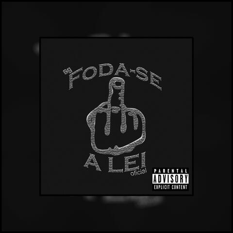 Foda-se a Lei