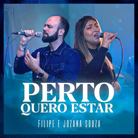 Perto Quero Estar