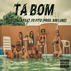 Ta Bom (ft. FD Fito)