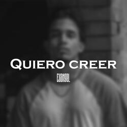 Quiero Creer