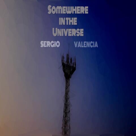 Somewhere in the Universe