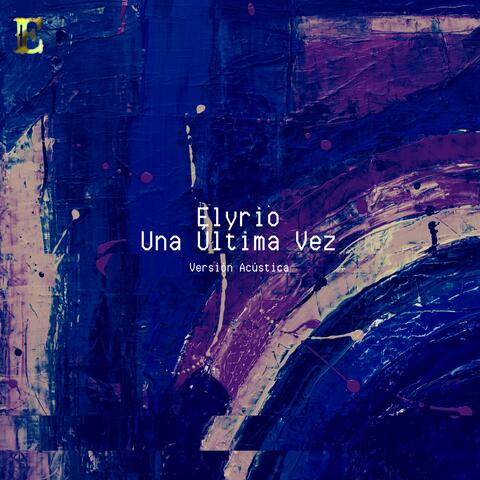 Una Ultima Vez