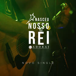Nasceu Nosso Rei
