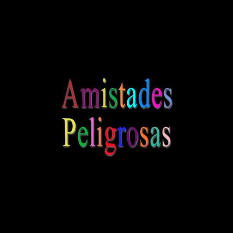 Amistades Peligrosas