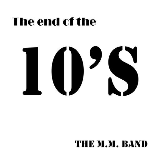 The End of the 10's