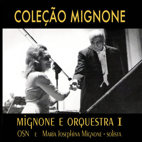 Coleção Mignone, Vol. 6: Mignone e Orquestra I