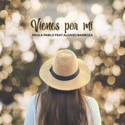 Vienes por Mí