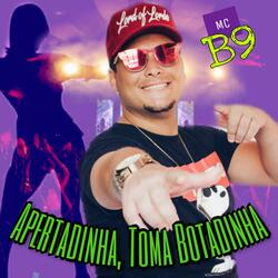 Apertadinha Toma Botadinha