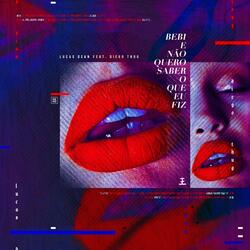 Bebi e Não Quero Saber o Que Eu Fiz (ft. Diego Thug)