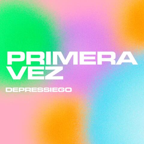 Primera Vez