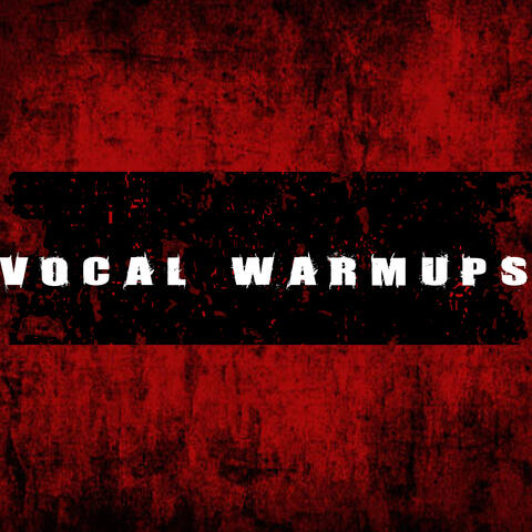 Vocal Warmups