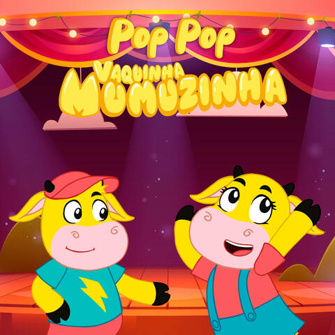 Pop Pop Vaquinha Mumuzinha