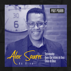 Testemunho / Eu Quero Ser Íntimo de Deus / Cheio de Deus