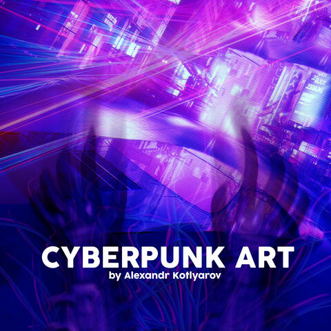 Cyberpunk Art