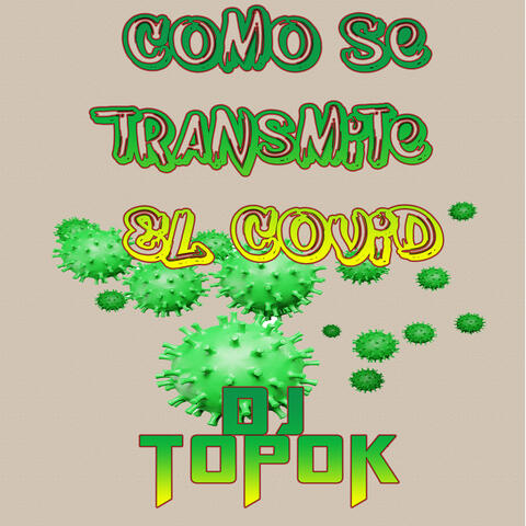Como Se Transmite el Covid