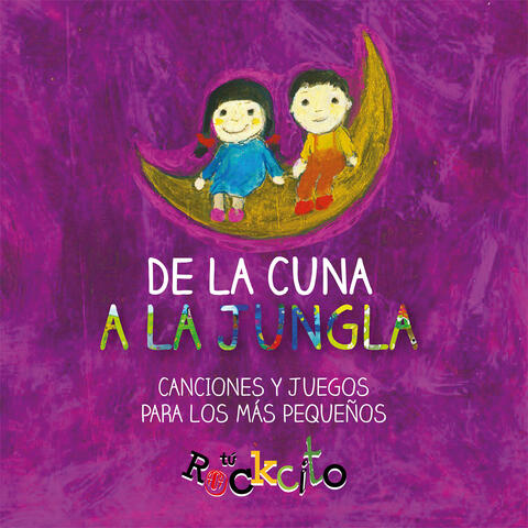 De la Cuna a la Jungla