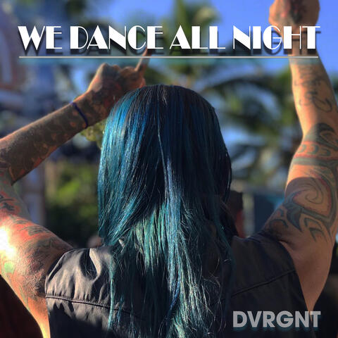 We Dance All Night
