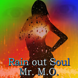 Rain out Soul