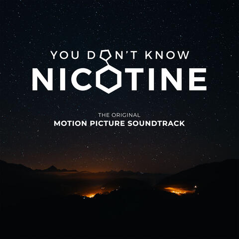 You Don't Know Nicotine (The Original Motion Picture Soundtrack)