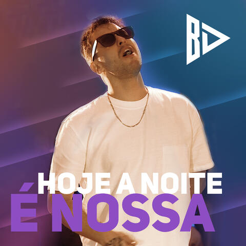 Hoje a Noite É Nossa