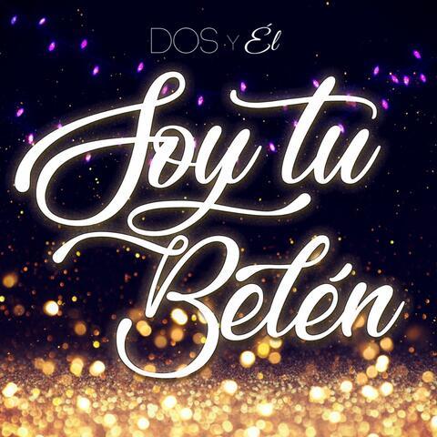 Soy Tu Belén