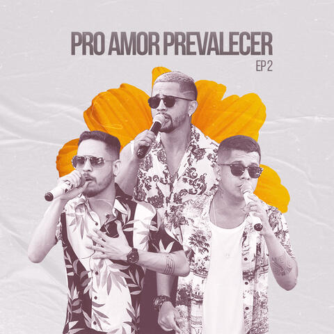 Pro Amor Prevalecer, Ep. 2