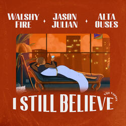 I Still Believe