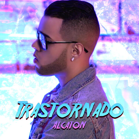 Trastornado