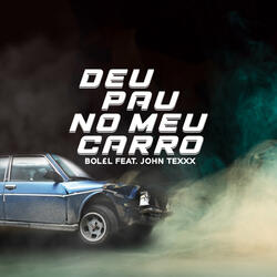 Deu Pau no Meu Carro