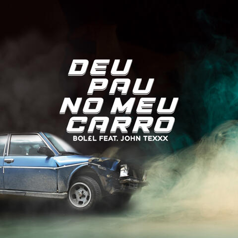 Deu Pau no Meu Carro