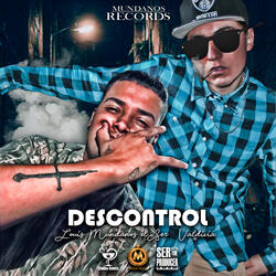 Descontrol Descontrol - Mucho Malandro
