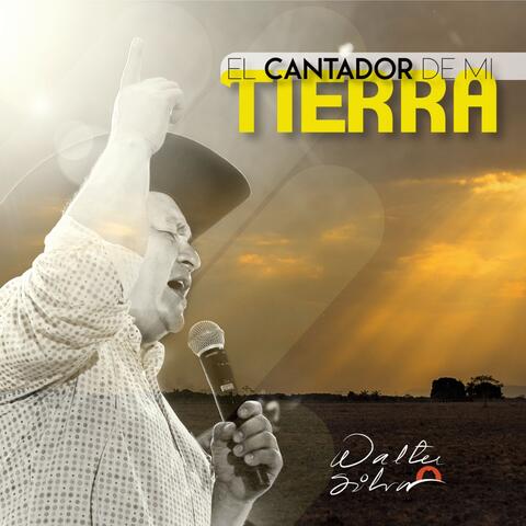 El Cantador de Mi Tierra